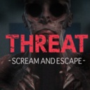 威嚇：尖叫逃亡/THREAT -SCREAM AND ESCAPE-