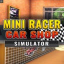 迷你赛车商店模拟器/Mini Racer Car Shop Simulator